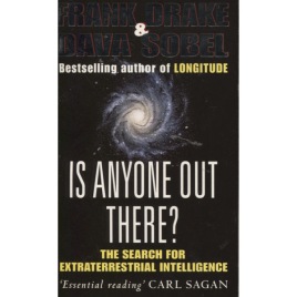 Drake, Frank & Sobel, Dava: Is anyone out there? The scientific search for extraterrestrial intelligence. [New ed.] (Pb)