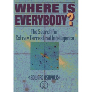 Ashpole, Edward: Where is everybody? The search for extraterrestial intelligence (Sc)