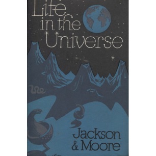 Jackson, Francis & Moore, Patrick: Life in the universe