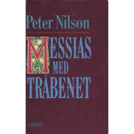 Nilson, Peter: Messias med träbenet