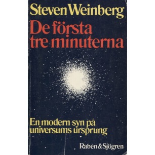 Weinberg, Steven: De första tre minuterna. En modern syn på universums ursprung (sc)