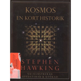 Hawking, Stephen W.: Kosmos. En kort historik. [orig: The illustrated A brief history of time]. Reviderad och utökad utgåva.