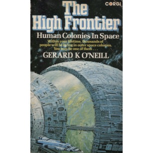 O'Neill, Gerard K.: The high frontier (Pb)