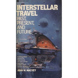 Macvey, John W.: Interstellar travel. Past, present and future (Pb)
