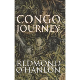 O'Hanlon, Redmond: Congo journey