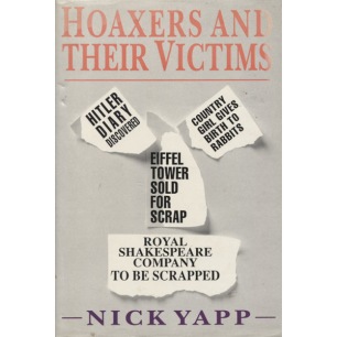 Yapp, Nick: Hoaxers and their victims