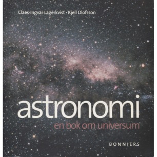 Lagerkvist, Claes-Ingvar & Olofsson, Kjell: Astronomi: en bok om universum (sc) - Very good