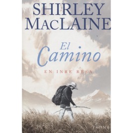 MacLaine, Shirley: El Camino. En inre resa