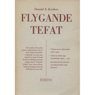 Keyhoe, Donald E.: Flygande tefat - observatörer från världsrymden. (Sc)