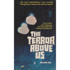 Kent, Malcolm: The Terror above us (Pb)
