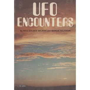 Gelman, Rita G. & Seligson, Marcia: UFO encounters (Sc)