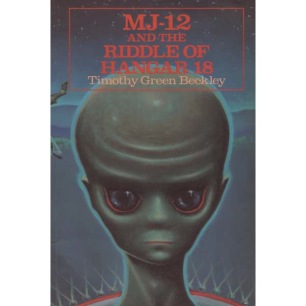 Beckley, Timothy Green.: MJ-12 and the riddle of Hangar 18 (Sc)