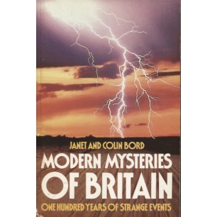 Bord, Janet & Colin: Modern mysteries of Britain. One hundred years of strange events (Sc)