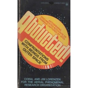 Lorenzen, Coral & Jim: Abducted! Confrontations with beings from outer space(Pb)