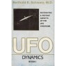 Schwarz, Berthold E.: UFO dynamics. Psychiatric and psychic aspects of the UFO syndrome. Book I (Sc) - Good, with smearing