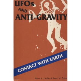 Cathie, Bruce L. & Temm, Peter N.: UFOs and antigravity (Sc)