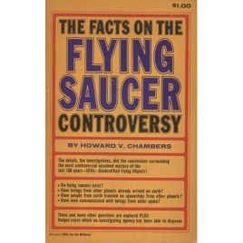 Chambers, Howard V.: The facts on the flying saucer controversy. [orig: UFOs for the millions] (Sc)