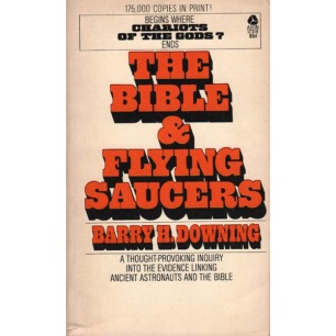 Downing, Barry H.: The Bible & flying saucers (Pb) - Good (white cover)