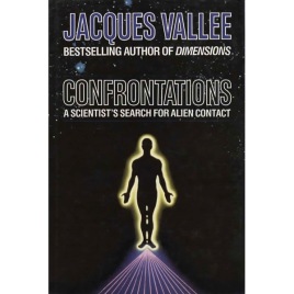 Vallée, Jacques: Confrontations. A scientist's search for alien contact (US ed.)