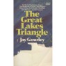 Gourley, Jay: The Great lakes triangle (Pb) - Acceptable, part of frontcover missing, underlines