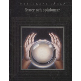 Lademann: Syner och spådomar. [Mystikens värld]. [Orig.: Visions and prophecies. Series: Mysteries of the unknown. Time-Life Books]