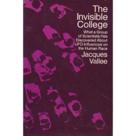 Vallée, Jacques: The Invisible college. What a group of scientists has discovered about UFO influences on the human race