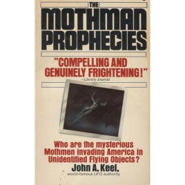 Keel, John A.: The Mothman Prophecies (Pb)