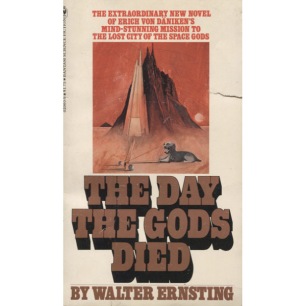 Ernsting, Walter: The day the Gods died. [orig: Der Tag an dem die Götter starben] (Pb)