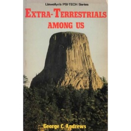 Andrews, George C.: Extra-terrestrials among us. Llewllyn's PSI-TECH Series