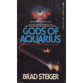 Steiger, Brad [Eugene E. Olson]: Gods of Aquarius : UFOs and the transformation of man (Pb)