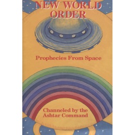 Beckley, Timothy G. (ed.): The New World Order. Channeled prophecies from space. (Sc)