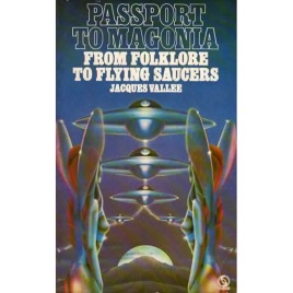 Vallée, Jacques: Passport to Magonia. From folklore to flying saucers (Pb)