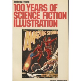 Frewin, Anthony: One hundred years of science fiction illustration 1840-1940 (Sc)