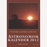 Ahlin, Per: Astronomisk kalender 1994-2017 - Very good 2012