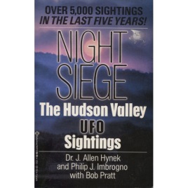 Hynek, J. Allen; Imbrogno, Philip & Pratt, Bob: Night siege. The Hudson Valley UFO sightings (Sc)