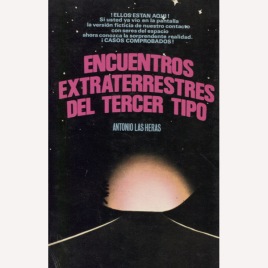 Las Heras, Antonio: Encuentros extraterrestres del tercer tipo (Sc)