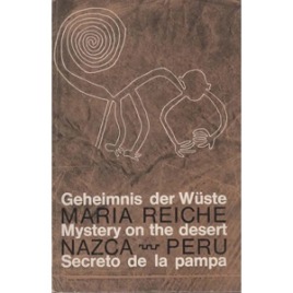 Reiche, Maria: Geheimnis der Wüste / Mystery of the desert / Secreto de la pampa