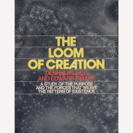 Milner, Dennis & Smart, Edward: The loom of creation