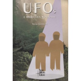 Granchi, Irene: UFOs E abduções no Brasil