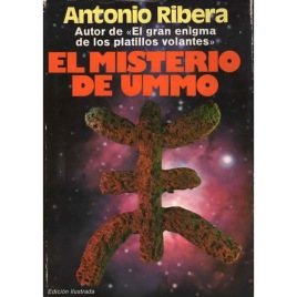 Ribera, Antonio: El Misterio de Ummo. Lo que no se dijo en un caso perfecto