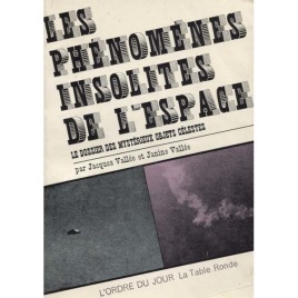 Vallée, Jacques & Janine: Les Phénomenes insolites de l'espace (Sc)