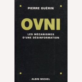 Guérin, Pierre: OVNI. Les mécanismes d'une désinformation (Sc)