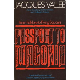 Vallée, Jacques: Passport to Magonia. From folklore to flying saucers. [Report catalogue excluded from this edition]