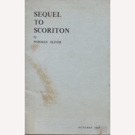 Oliver, Norman: Sequel to Scoriton (Sc)