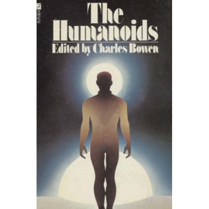 Bowen, Charles (ed.): The humanoids (Pb) - Acceptable, worn cover 1974