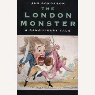 Bondeson, Jan: The London monster: a sanguinary tale (Sc)