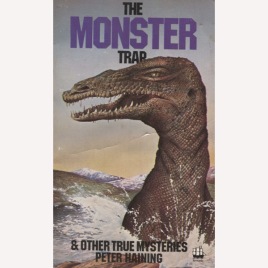Haining, Peter: The monster trap and other true mysteries (Pb)