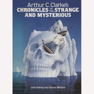 Fairley, John & Welfare, Simon: Arthur C. Clarke's chronicles of the strange and mysterious