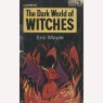 Maple, Eric: The dark world of witches (Pb)