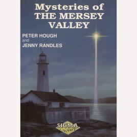 Hough, Peter & Randles, Jenny: Mysteries of the Mersey Valley (Sc)